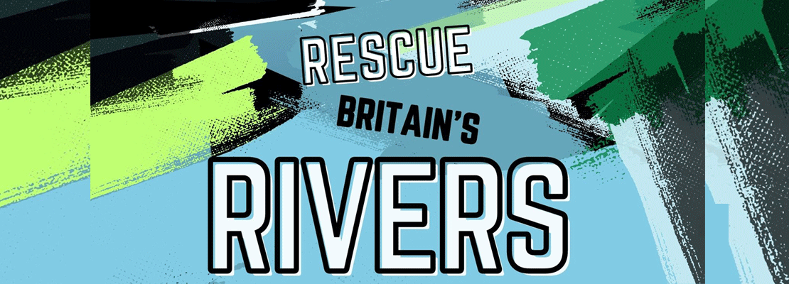 Rescue our Rivers Campaign
